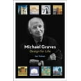 thumbnail image 1 of Michael Graves : Design for Life (Hardcover), 1 of 6