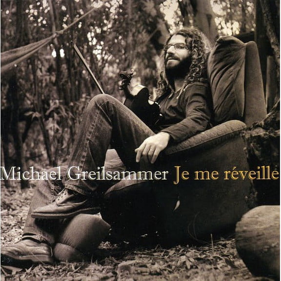 Michael Greilsammer - Je Me Reveille - CD