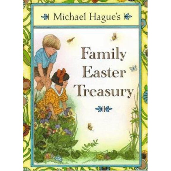 Pre-Owned Michael Hague's Family Easter Treasury (Hardcover) 0805038191 9780805038194