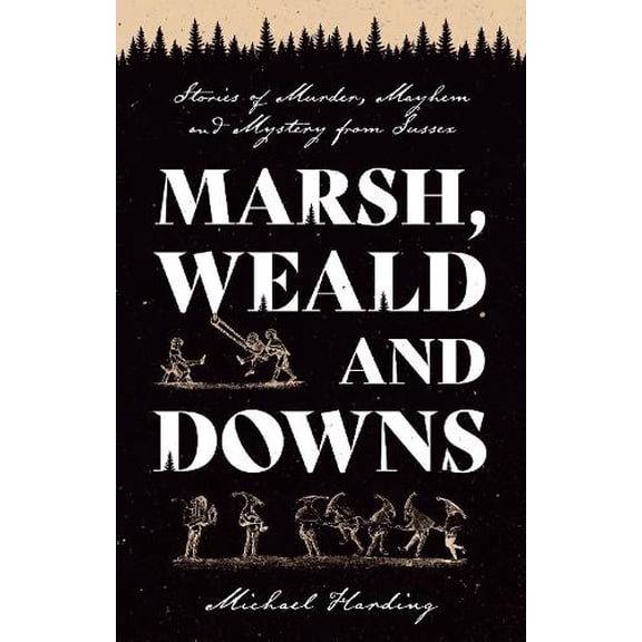 Michael Harding Marsh, Weald and Downs (Paperback)