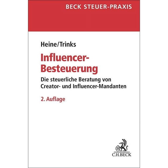 Michael Heine,M Influencer-Besteuerung: Die steuerliche Beratung von Creator- und I (Paperback)