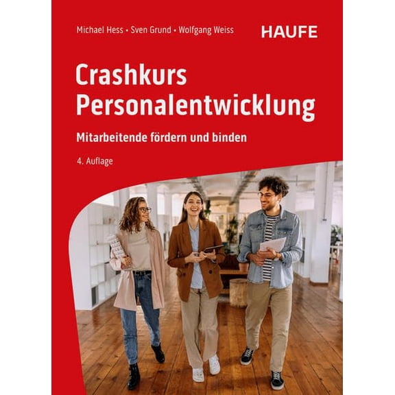 Michael Hess,Sven Gr Crashkurs Personalentwicklung: Mitarbeitende frdern und binde (Paperback)