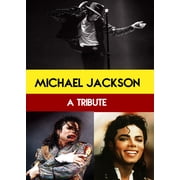 Michael Jackson A Tribute