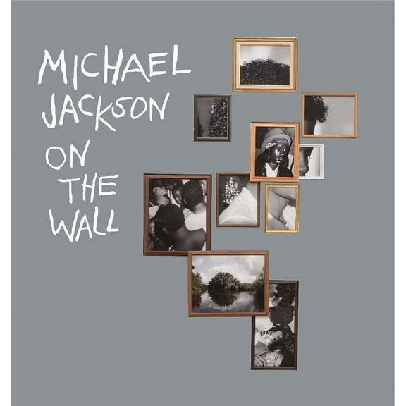 Michael Jackson: On the Wall, (Hardcover)
