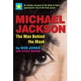 thumbnail image 1 of Michael Jackson: The Man Behind the Mask : An Insider's Story of the King of Pop (Edition 1) (Paperback), 1 of 1