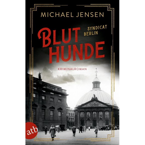 Michael Jensen Bluthunde: Syndicat Berlin (Die Brder Sass, Band 5) (Paperback)