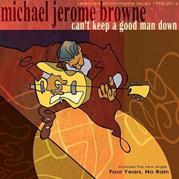 Michael Jerome Browne - Can't Keep A Good Man Down - Music & Performance - CD