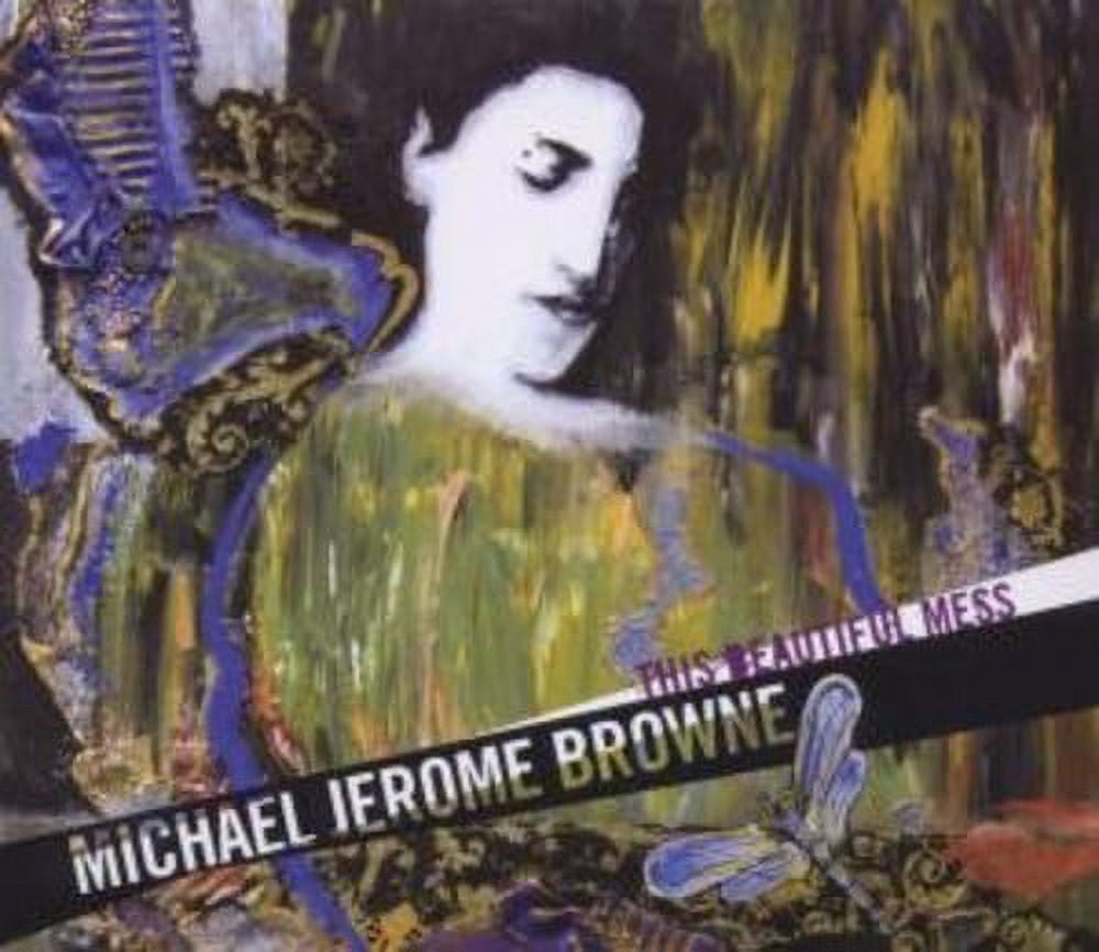 Michael Jerome Browne This Beautiful Mess Blues CD