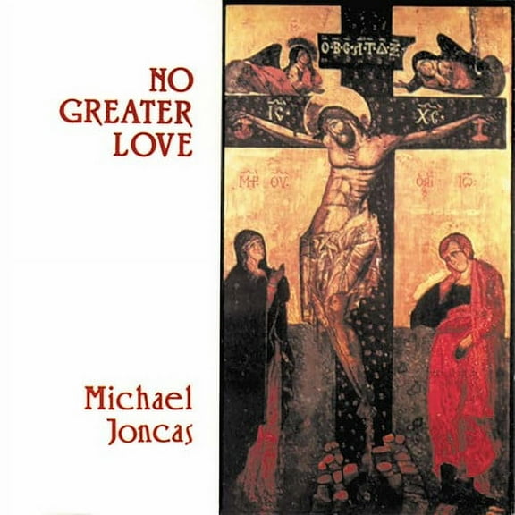 Michael Joncas - No Greater Love - Music & Performance - CD