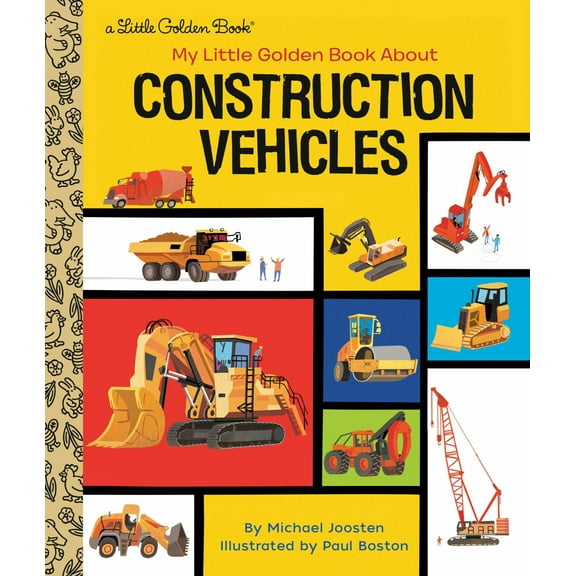 My Little Golden Book about Construction Vehicles (Hardcover)
