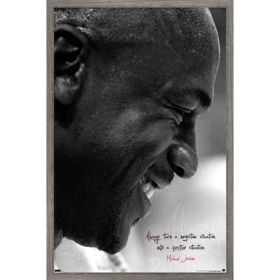 Michael Jordan - Always Positive Wall Poster, 22.375" x 34" Framed