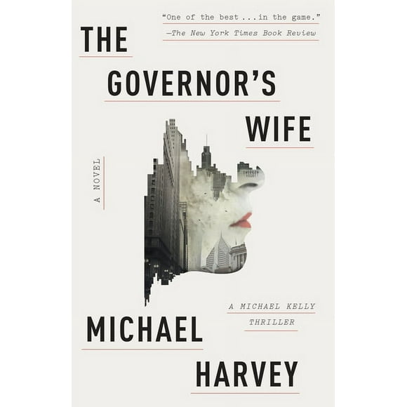 Michael Kelly Series: The Governor's Wife : A Michael Kelly Thriller (Paperback)