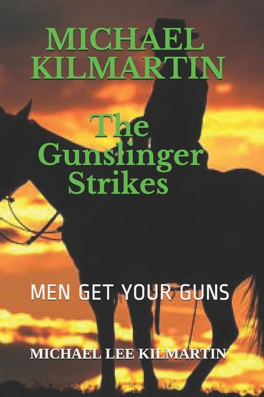 Michael Kilmartin The Gunslinger Strikes Episodes 13 (Paperback