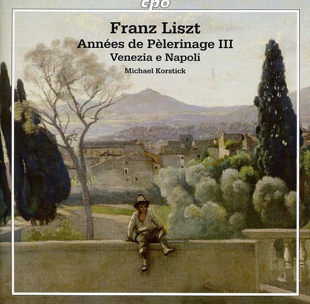Michael Korstick - Annees de Pelerinage III / Venezia E Napoli - Music & Performance - CD