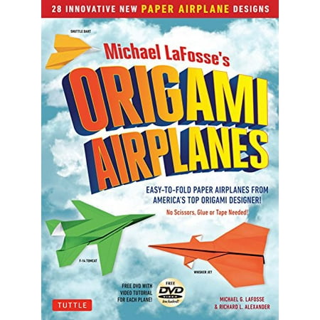 Pre-Owned Michael Lafosse s Origami Airplanes: 28 Easy-To-Fold Paper Airplanes from America s Top Origami Designer!: Includes Pape (Paperback)