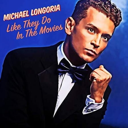 Michael Longoria - Like They Do In The Movies - Music & Performance - CD