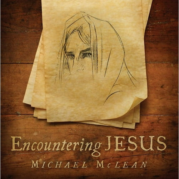 Michael McLean - Encountering Jesus - Music & Performance - CD