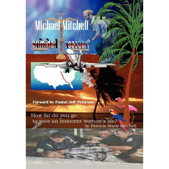 Michael Mitchell - Criminal or Rescuer? (Hardcover)