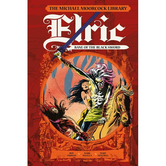 Michael Moorcock Library: The Michael Moorcock Library: Elric: Bane of the Black Sword (Graphic Novel) (Hardcover)