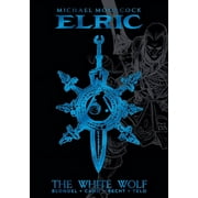 Elric Saga Paperback Michael Moorcocks Elric Vol. 3 The White Wolf Deluxe Edition, Hardcover
