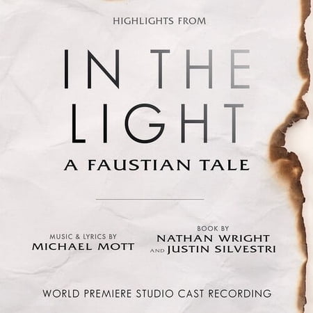 Michael Mott - In The Light - A Faustian Tale (Highlights from the World Premiere Studio Cast Recording) - Music & Performance - CD