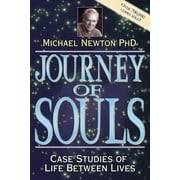 Michael Newton's Journey of Souls: Journey of Souls: Case Studies of Life Between Lives (Paperback)