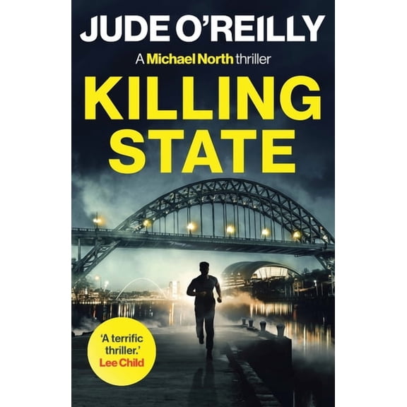 Michael North Thriller Killing State: A gripping action thriller for fans of Mark Dawson and David Baldacci, Book 1, (Paperback)