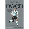 thumbnail image 1 of Michael Owen: Off the Record, (Paperback), 1 of 1