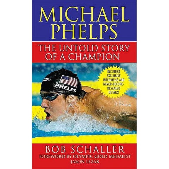 Pre-Owned Michael Phelps : The Untold Story of a Champion