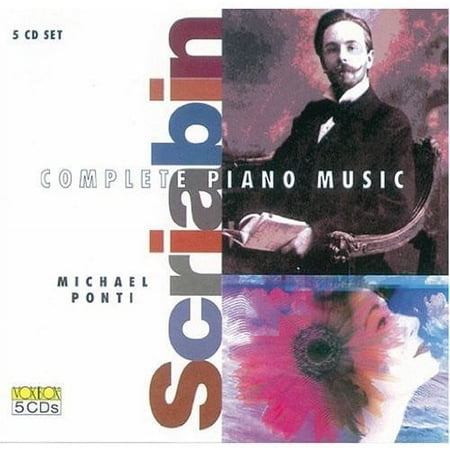 Michael Ponti - Complete Piano Works of Scriabin - Music & Performance - CD