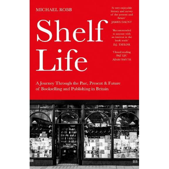 Michael Robb Shelf Life (Paperback)