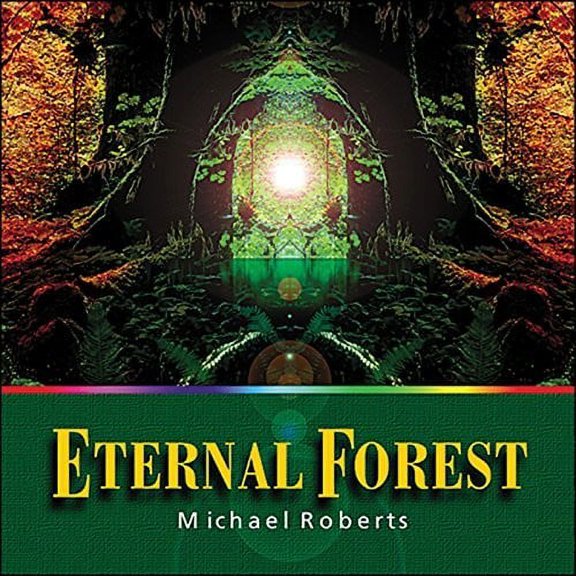 Michael Roberts - Eternal Forest - New Age - CD