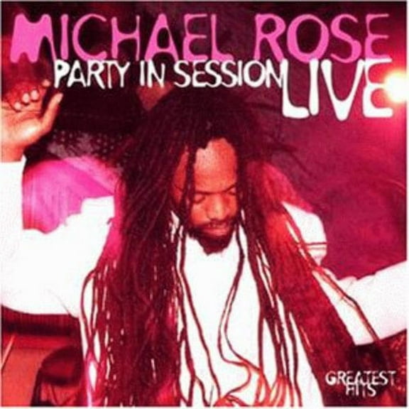 Michael Rose - Party in Session: Live - Reggae - CD