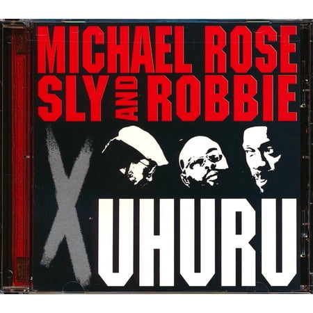 Michael Rose, Sly & Robbie - X Uhuru (Taxi Sessions) - CD