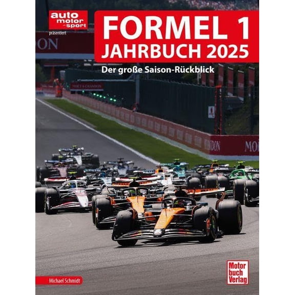 Michael Schmidt Formel 1 Jahrbuch 2025: Der groe Saison-Rckblick (Hardcover)
