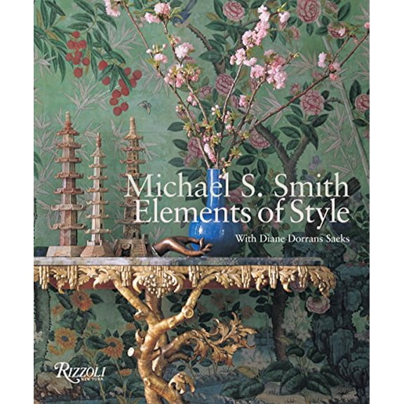 Pre-Owned Michael Smith Elements of Style (Hardcover) 0847827623 9780847827626