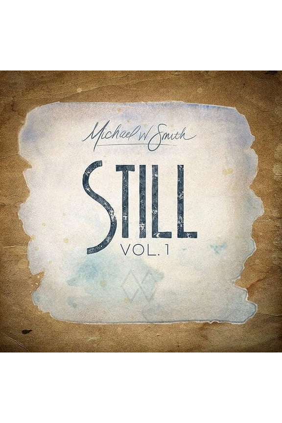 Michael Smith w - Still Vol. 1 - Music & Performance - CD