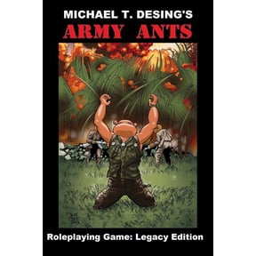 Michael T. Desing's Army Ants Roleplaying Game: Legacy Edition, (Paperback)