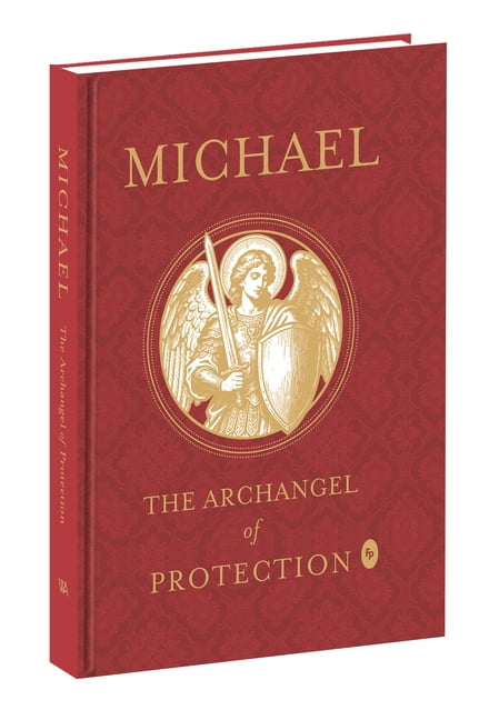 Michael: The Archangel of Protection, (Hardcover)