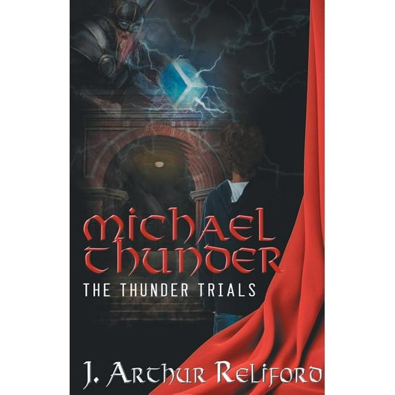Michael Thunder: The Thunder Trials (Paperback)
