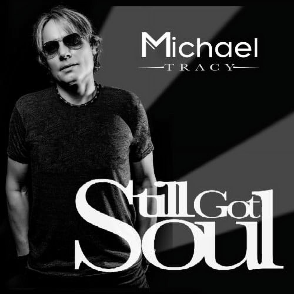 Michael Tracy - Still Got Soul - Music & Performance - CD