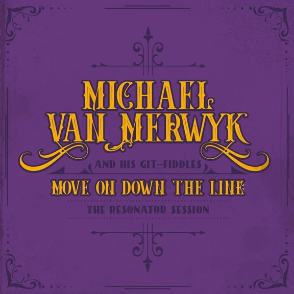 Michael Van Merwyk Move on Down the Line (CD)