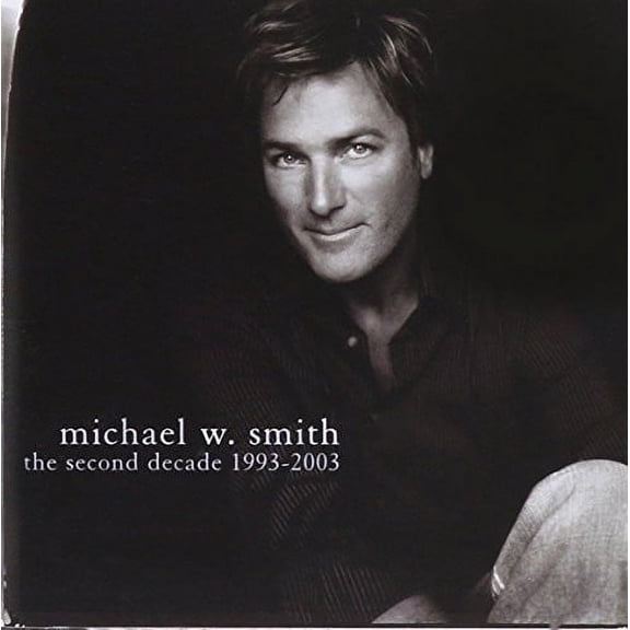 Michael W Smith - Second Decade 1993-2003 [CD]