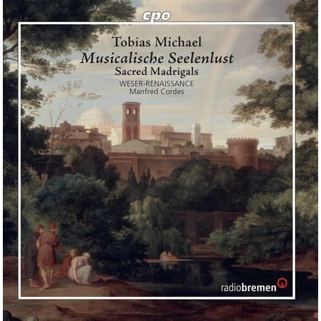 Michael / Weser-Renaissance / Cordes - Musicalische Seelenlust - Music & Performance - CD