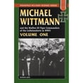 thumbnail image 1 of Pre-Owned MICHAEL WITTMANN AND THE WAFFEN SS TIGER COMMANDERS OF THE LEIBSTANDARTE IN WWII, Vol. 1 (Stackpole Military History) (Volume 1), 9780811733342, 0811733343, Paperback,, 1 of 1