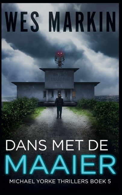 Michael Yorke Thrillers Dans met de Maaier, Book 5, (Paperback)