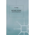 thumbnail image 1 of Michael Young: Social Entrepreneur, (Paperback), 1 of 1