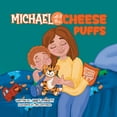 thumbnail image 1 of Michael and the Cheese Puffs (Paperback), 1 of 1
