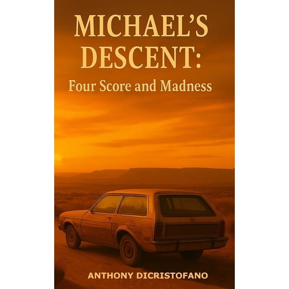 Michael's Descent: Four Score and Madness, (Paperback)