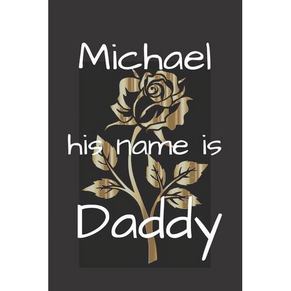 Michael his name is Daddy (Paperback)